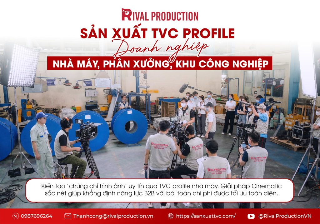 Sản xuất TVC profile doanh nghiệp nhà máy, phân xưởng, khu công nghiệp