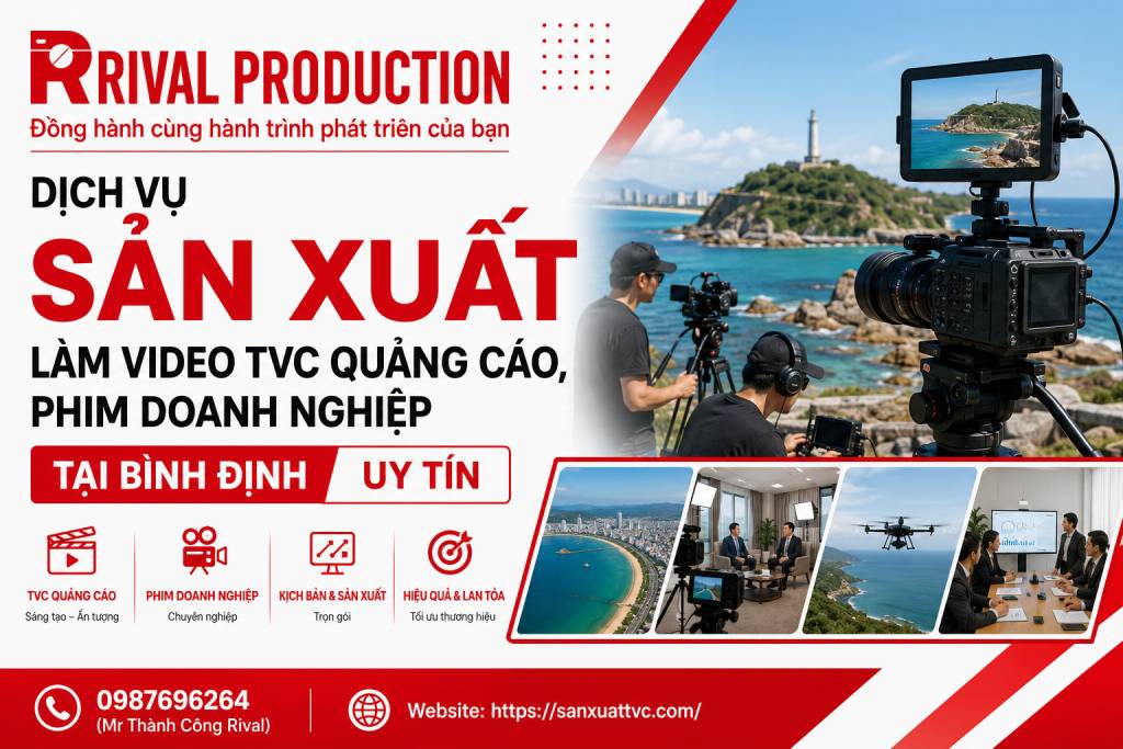 sản xuất làm video TVC quảng cáo, phim doanh nghiệp tại Bình Định